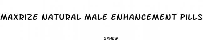 maxrize natural male enhancement pills