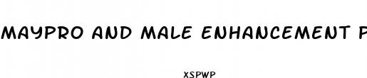 maypro and male enhancement proprietary blend