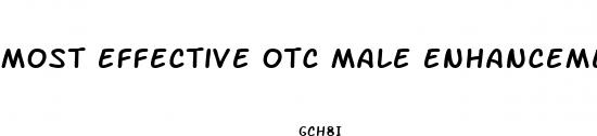 most effective otc male enhancement