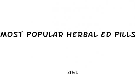 most popular herbal ed pills