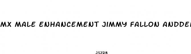 mx male enhancement jimmy fallon anddenzel washington