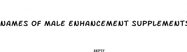 names of male enhancement supplements