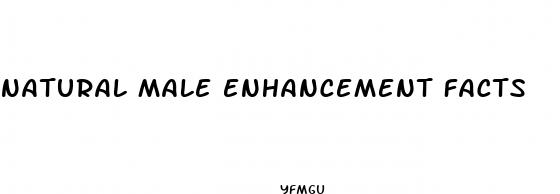 natural male enhancement facts