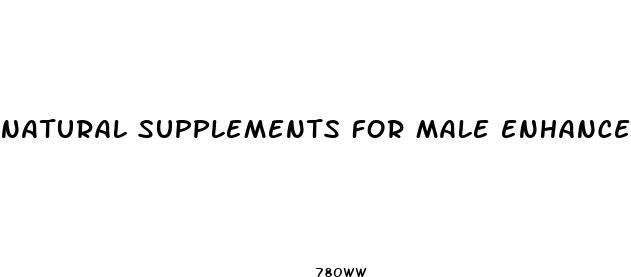 natural supplements for male enhancement size