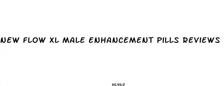 new flow xl male enhancement pills reviews