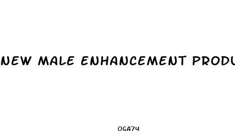 new male enhancement products