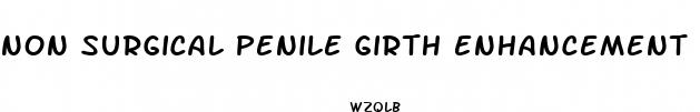 non surgical penile girth enhancement