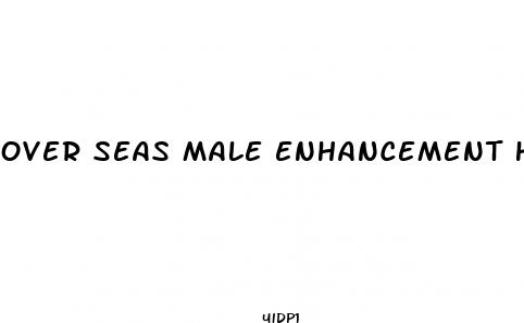 over seas male enhancement herbs