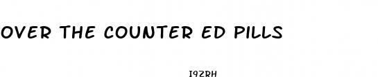 over the counter ed pills
