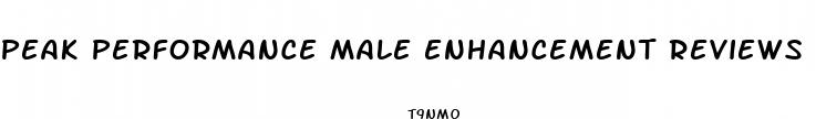 peak performance male enhancement reviews