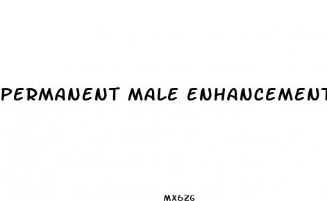 permanent male enhancement pills
