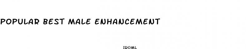 popular best male enhancement