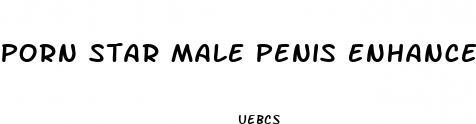 porn star male penis enhancement