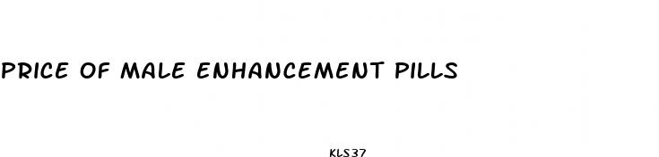 price of male enhancement pills
