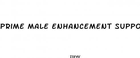 prime male enhancement support