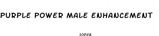 purple power male enhancement