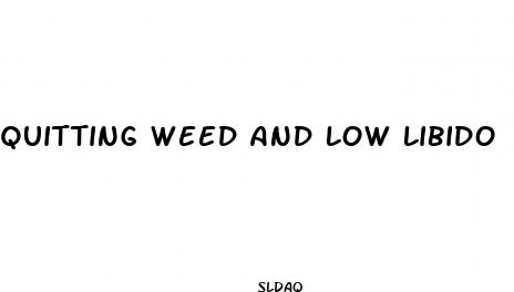 quitting weed and low libido