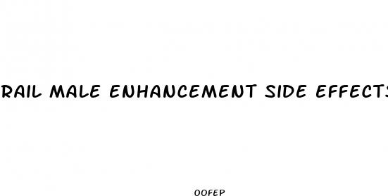 rail male enhancement side effects