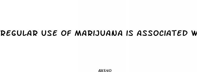 regular use of marijuana is associated with low libido