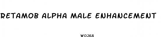 retamob alpha male enhancement
