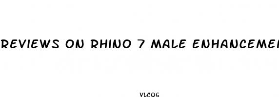reviews on rhino 7 male enhancement