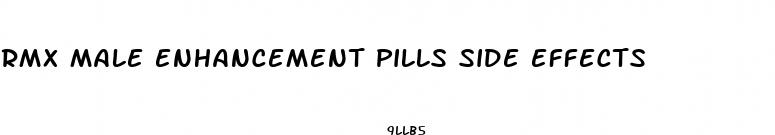 rmx male enhancement pills side effects