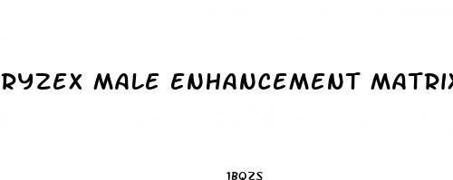 ryzex male enhancement matrix