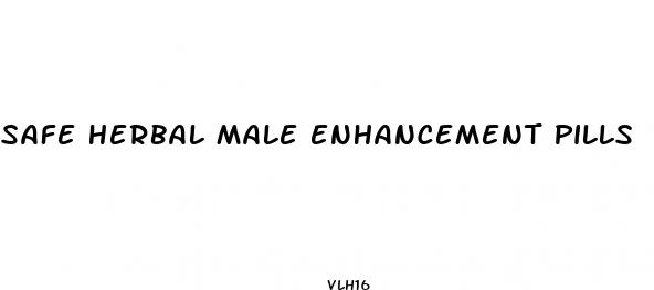 safe herbal male enhancement pills