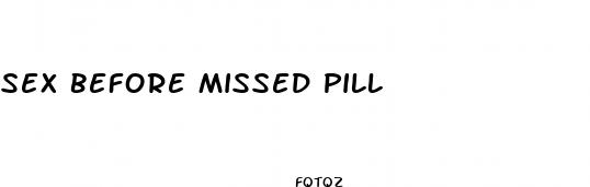 sex before missed pill