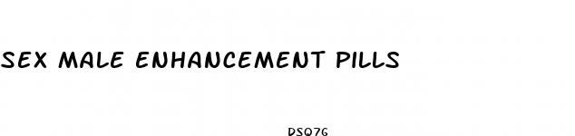 sex male enhancement pills