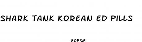 shark tank korean ed pills