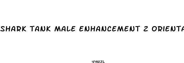 shark tank male enhancement 2 oriental ladies