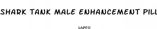 shark tank male enhancement pill episode
