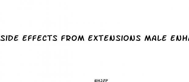 side effects from extensions male enhancement