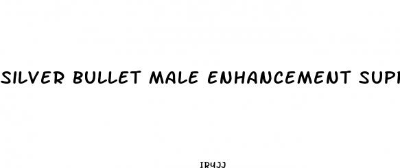 silver bullet male enhancement supplement
