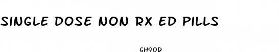 single dose non rx ed pills