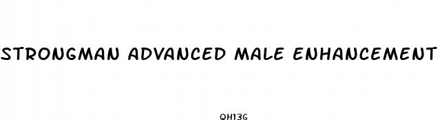 strongman advanced male enhancement complex