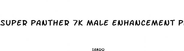 super panther 7k male enhancement pill