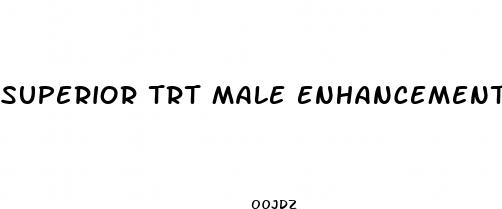 superior trt male enhancement