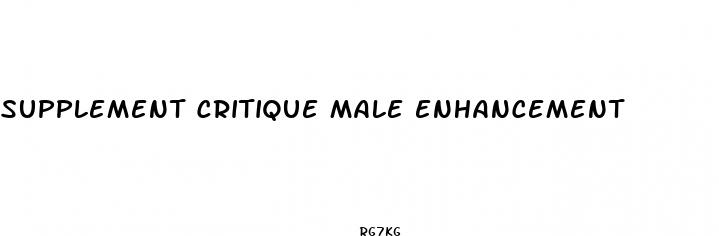 supplement critique male enhancement