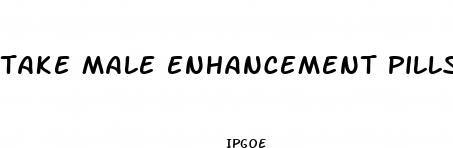 take male enhancement pills on the plane