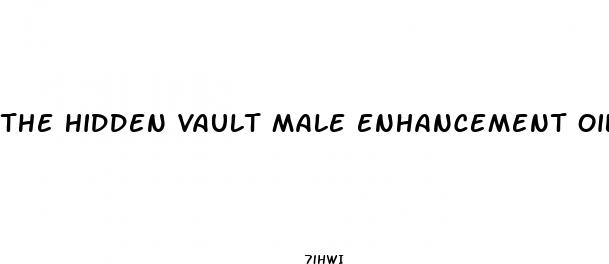 the hidden vault male enhancement oil