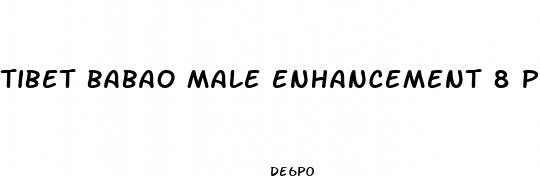 tibet babao male enhancement 8 pills