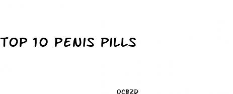 top 10 penis pills