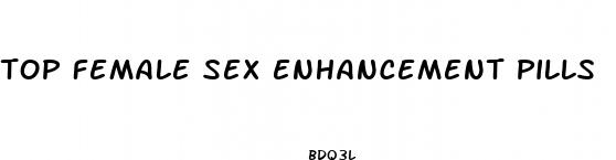 top female sex enhancement pills