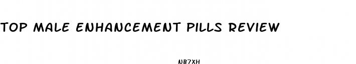 top male enhancement pills review