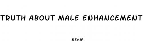 truth about male enhancement drugs