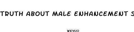 truth about male enhancement supplements