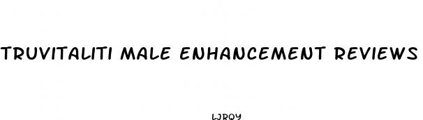 truvitaliti male enhancement reviews