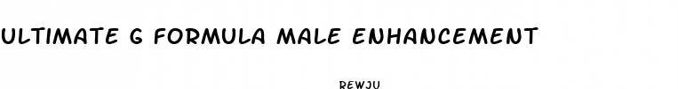 ultimate g formula male enhancement